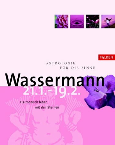 Astrologie für die Sinne, Wassermann