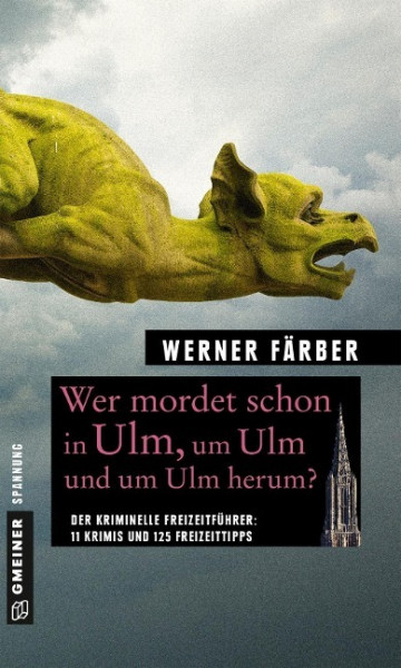 Wer mordet schon in Ulm, um Ulm und um Ulm herum?