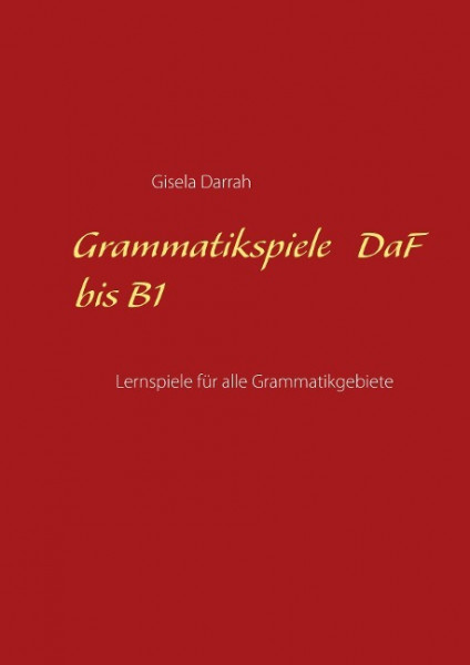 Grammatikspiele DaF bis B1