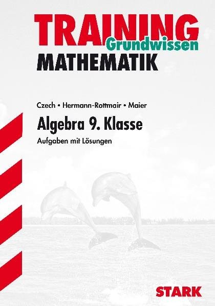 Training Gymnasium - Mathematik Algebra 9. Kl.
