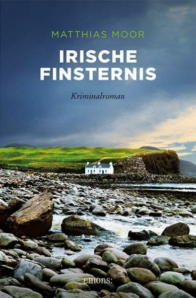Irische Finsternis: Kriminalroman (Sehnsuchtsorte)