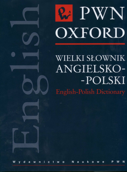 Wielki słownik angielsko-polski PWN Oxford