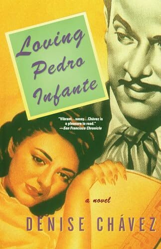 Loving Pedro Infante (Washington Square Press)