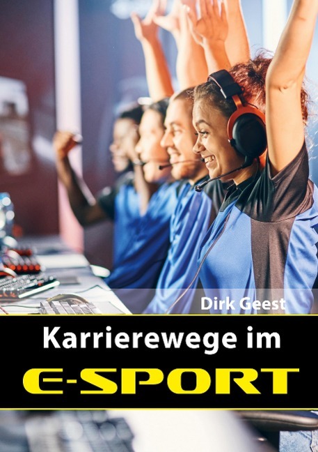 Karrierewege im E-Sport Karrierewege im E-Sport