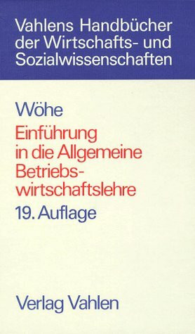 Einführung in die Allgemeine Betriebswirtschaftslehre