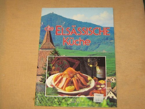 die Elsässische Küche