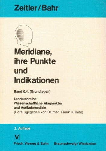 Meridiane, ihre Punkte und Indikationen