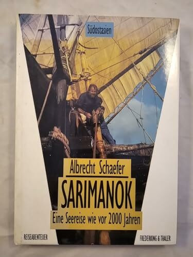 Sarimanok. Eine Seereise wie vor 2000 Jahren