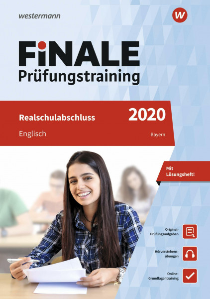 FiNALE Prüfungstraining / FiNALE - Prüfungstraining Realschulabschluss Bayern: Realschulabschluss Bayern / Englisch 2020 Arbeitsbuch mit Lösungsheft und Audio-CD