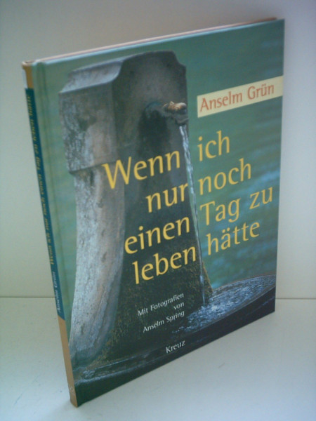 Wenn ich nur noch einen Tag zu leben hätte