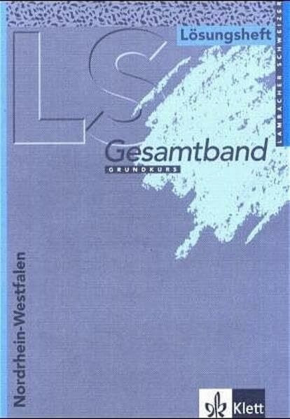 Lambacher Schweizer - Ausgabe für Nordrhein-Westfalen / Lösungsheft Gesamtband 12./13. Schuljahr