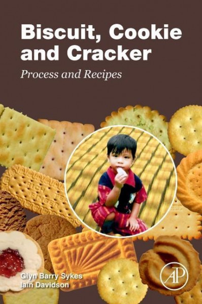 Biscuit, Cookie and Cracker Process and Recipes