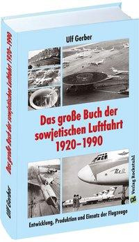 Das große Buch der sowjetischen Luftfahrt 1920-1990