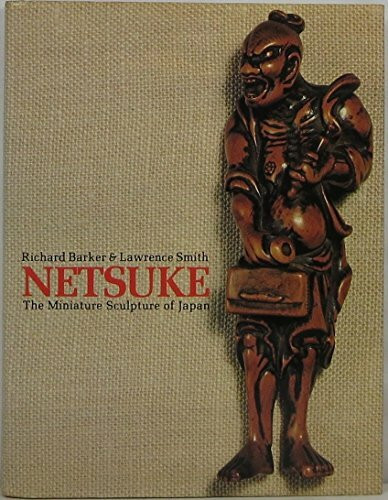 Netsuke: The Miniature Sculpture of Japan