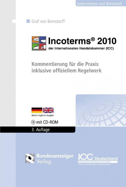 Incoterms® 2010 der Internationalen Handelskammer (ICC): Kommentierung für die Praxis inklusive offi