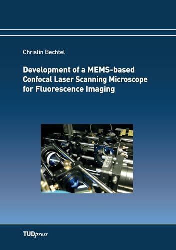 Development of a MEMS-based Confocal Laser Scanning Microscope for Fluorescence Imaging