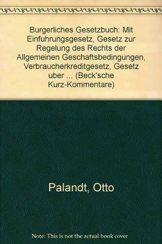 Bürgerliches Gesetzbuch (BGB). (1993/52. A.): Mit Einführungsgesetz, Gesetz zur Regelung des Rechts der Allgemeinen Geschäftsbedingungen, ... Ehegesetz, Hausratsverordnung