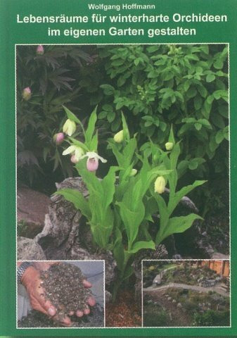 Lebensräume für winterharte Orchideen im eigenen Garten gestalten