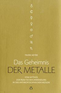 Das Geheimnis der Metalle