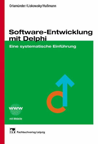 Software-Entwicklung mit Delphi: Eine systematische Einführung