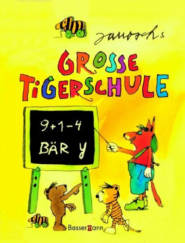 Große Tigerschule: Wie der Tiger lesen lernt; Wie der Tiger zählen lernt
