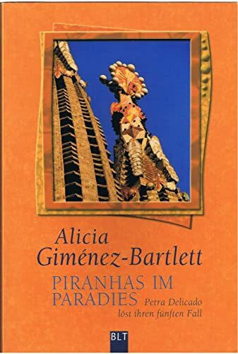 Piranhas im Paradies: Petra Delicado löst ihren fünften Fall (BLT. Bastei Lübbe Taschenbücher)