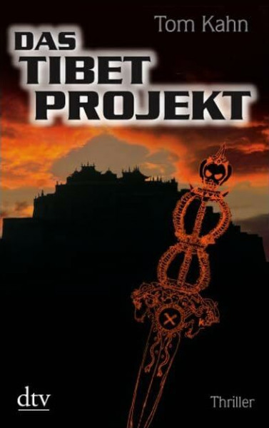 Das Tibetprojekt: Thriller (dtv Unterhaltung)