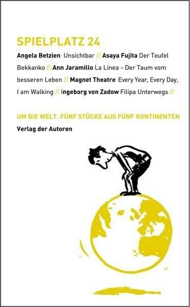 Spielplatz / Spielplatz 24: Um die Welt. Fünf Stücke aus fünf Kontinenten (Theaterbibliothek)