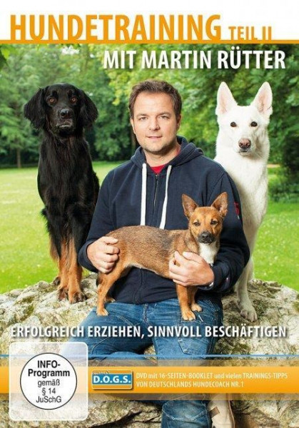 Hundetraining mit Martin Rütter Teil II - erfolgreich erziehen, sinnvoll beschäftigen
