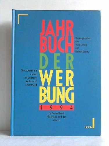 Jahrbuch der Werbung; The Advertiser's Annual, Bd.31, 1994