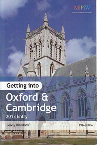 Getting Into Oxford & Cambridge 2013 Entry