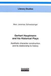 Gerhart Hauptmann and his Historical Plays