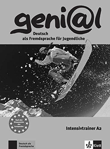 geni@l A2: Deutsch als Fremdsprache für Jugendliche. Intensivtrainer (geni@l: Deutsch als Fremdsprache für Jugendliche)