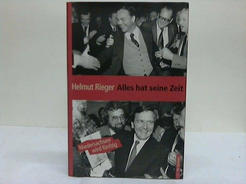 Alles hat seine Zeit. Niedersachsen wird fünfzig