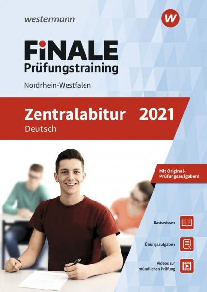 FiNALE Prüfungstraining / FiNALE Prüfungstraining Zentralabitur Nordrhein-Westfalen: Zentralabitur Nordrhein-Westfalen / Deutsch 2021