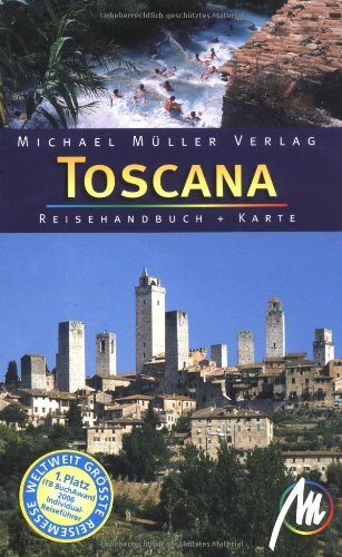 Toscana: Reisehandbuch mit vielen praktischen Tipps