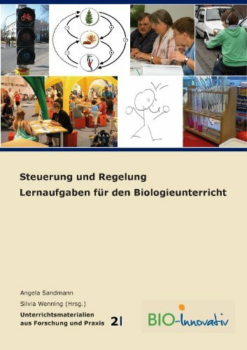 Steuerung und Regelung: Lernaufgaben für den Biologieunterricht