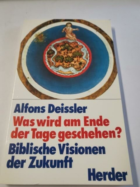 Was wird am Ende der Tage geschehen?