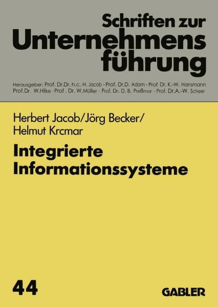 Integrierte Informationssysteme (Schriften zur Unternehmensführung)
