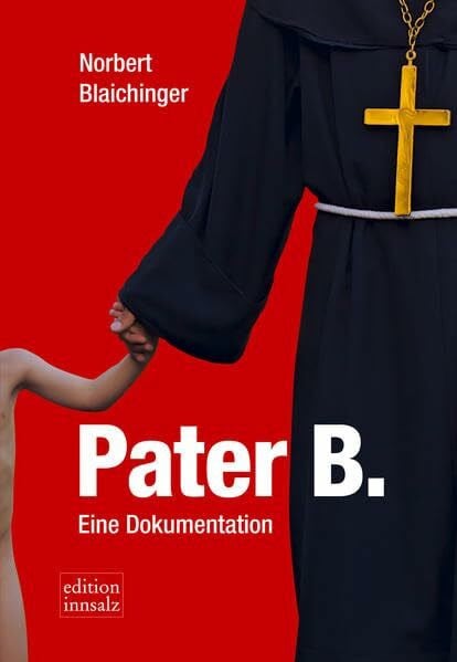 Pater B.: Eine Dokumentation