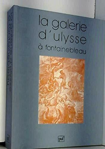 La galerie d'Ulysse à Fontainebleau