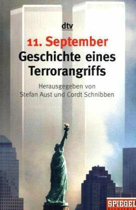 11. September: Geschichte eines Terrorangriffs (dtv Fortsetzungsnummer 0, Band 34235)