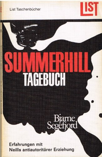 Bjarne Segefjord: Summerhill-Tagebch - Erfahrungen mit Neills antiautoritärer Erziehung
