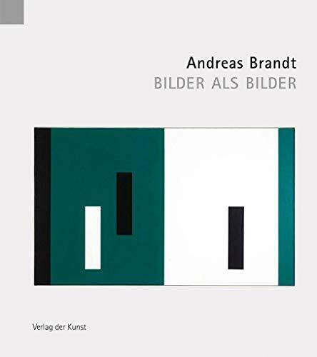 Andreas Brandt: Bilder als Bilder