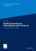 Implicit Incentives in International Joint Ventures