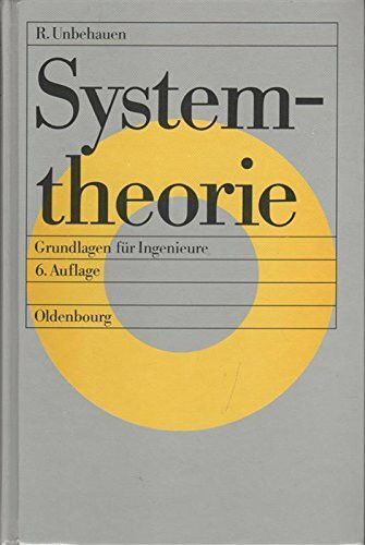 Systemtheorie: Grundlagen für Ingenieure