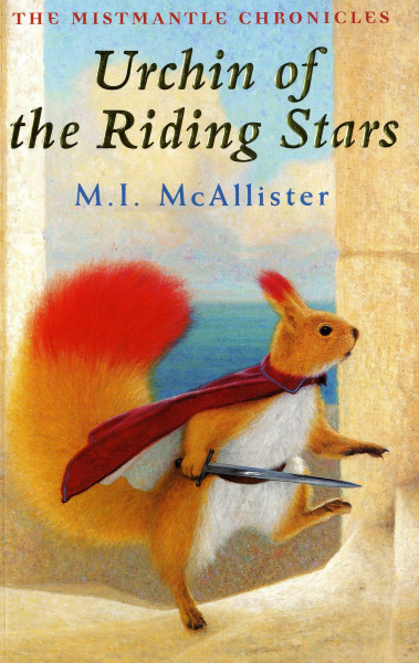 Urchin of the Riding Stars (The Mistmantle Chronicles)