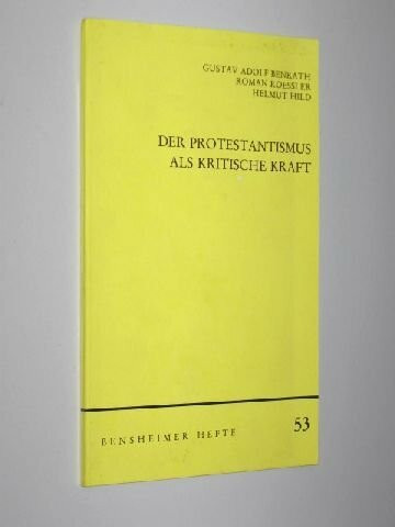 Der Protestantismus als kritische Kraft (bensheimer hefte nr 53)