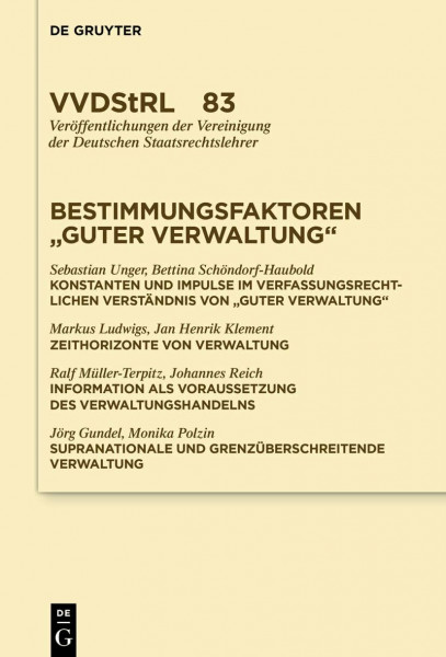 Bestimmungsfaktoren "guter Verwaltung" (Veröffentlichungen der Vereinigung der Deutschen Staatsrechtslehrer, 83)