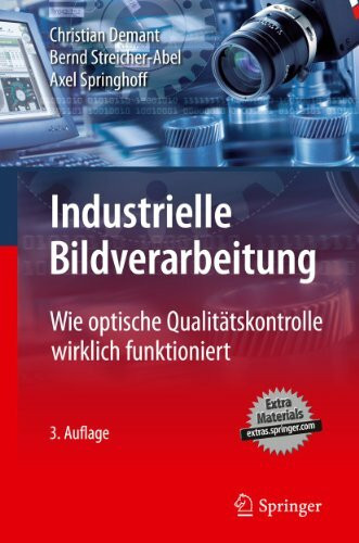 Industrielle Bildverarbeitung: Wie optische Qualitätskontrolle wirklich funktioniert